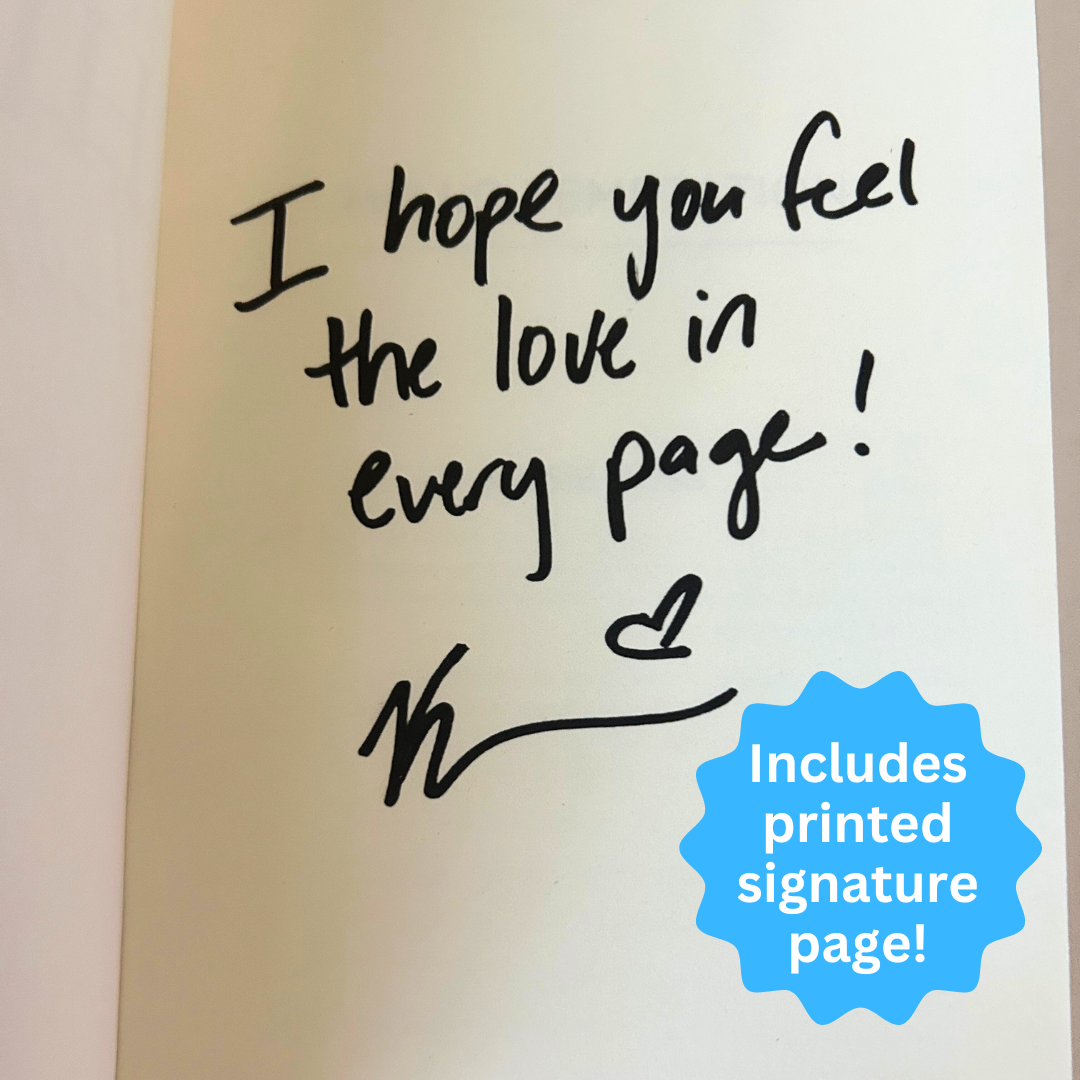 "I hope you feel the love in every page!" is written in cursive on a page, signed with Kelsie Hoss' name. A blue bubble reads "Includes printed signature page!"
