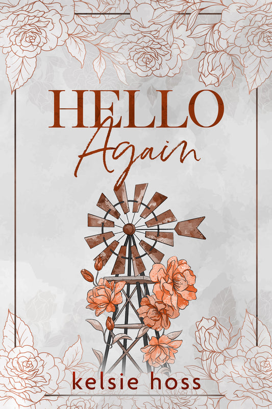 An eBook cover for the book Hello Again is shown. With an autumnal and floral design centering a windmill and two vibrant flowers in the center. The author's name Kelsie Hoss is written at the bottom of the book cover
