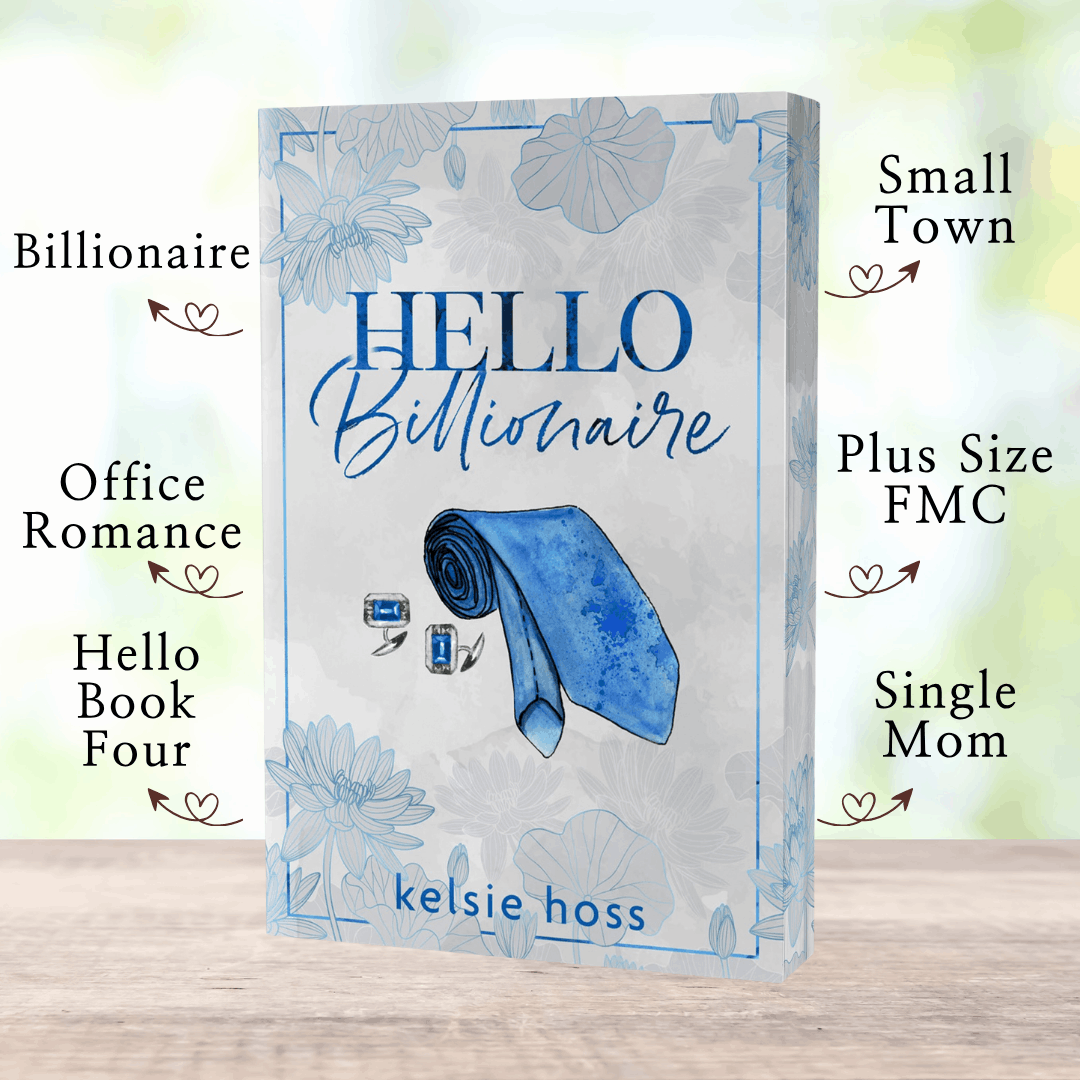 A paperback copy of Hello Billionaire with book tropes listed, which are: Small Town, Plus Size FMC, Single Mom, Billionaire, Office Romance, Hello Book Four