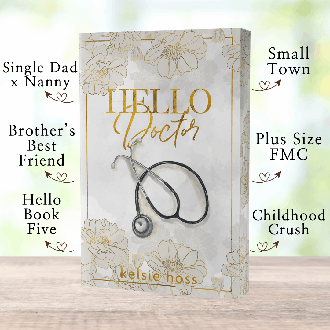 A paperback copy of Hello Doctor with book tropes listed, which are: Single Dad x Nanny, Brother's Best Friend, Hello Book Five, Small Town, Plus Size FMC, Childhood Crush