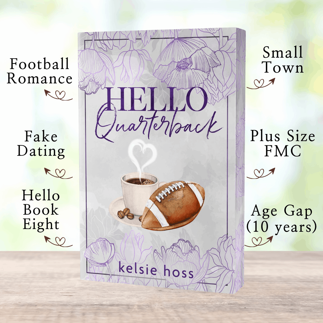 A paperback copy of Hello Quarterback with book tropes listed, which are: Small Town, Plus Size FMC, Age Gap (10 years), Hello Book Eight, Fake Dating, Football Romance