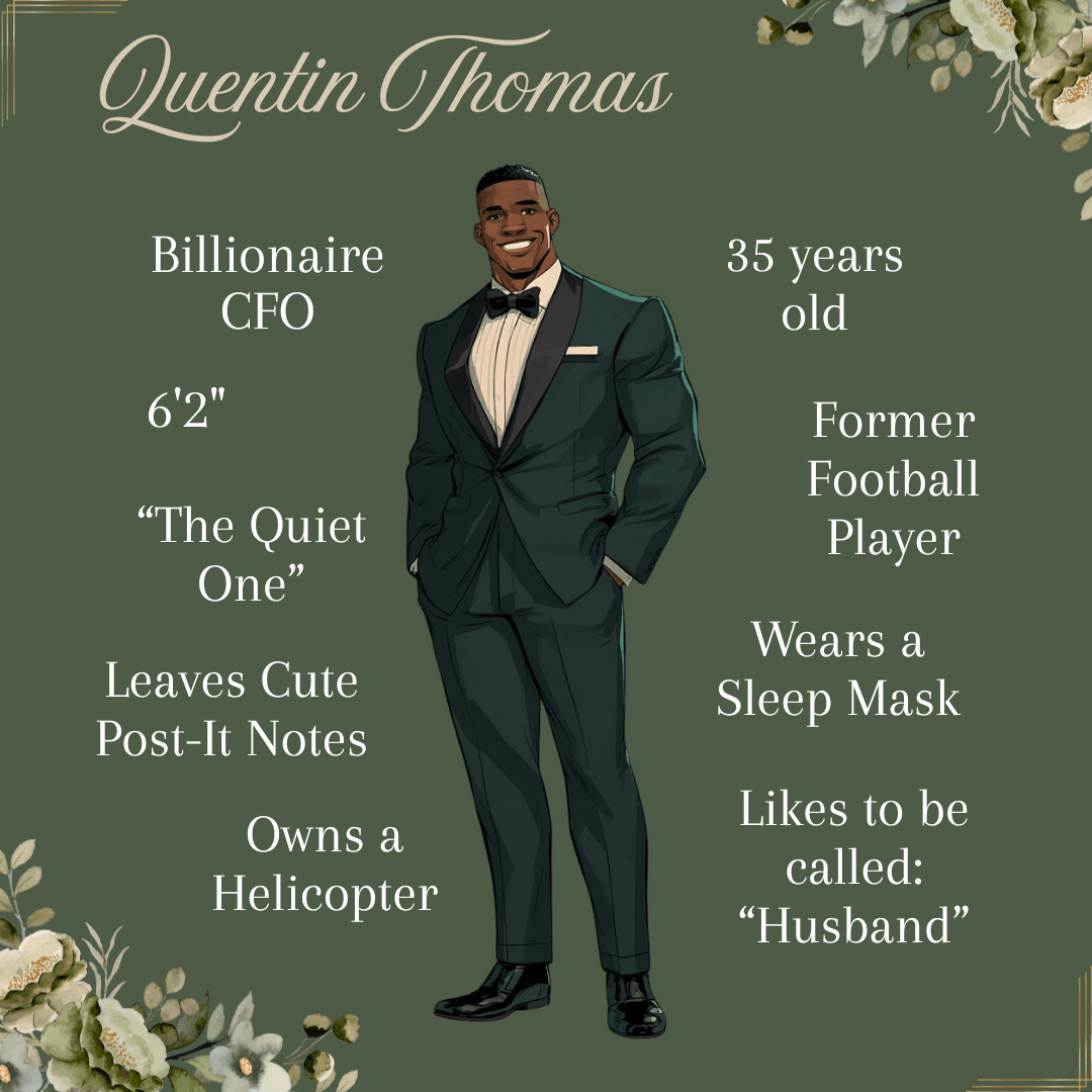 Cute drawing of Quentin Thomas saying that he is a billionaire CFO, 35 Years old, 6'2" tall, the quiet one, leaves cute post it notes, owns a helicopter, wears a sleep mask, used to play football, and likes to be called husband