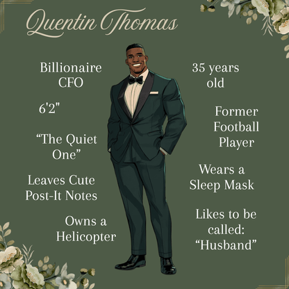 Cute drawing of Quentin Thomas saying that he is a billionaire CFO, 35 Years old, 6'2" tall, the quiet one, leaves cute post it notes, owns a helicopter, wears a sleep mask, used to play football, and likes to be called husband