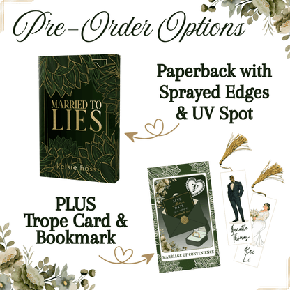 Promotional graphic for a pre-order book set titled 'Married to Lies' by Kelsie Hoss, showing the dark green paperback cover with gold leaf pattern, plus a trope card and bookmark. Text describes the paperback as having sprayed edges and a UV spot, with decorative floral corners and arrows pointing to included accessories.