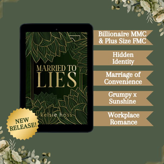 A copy of Married to Lies by Kelsie Hoss on eBook, with tropes listed which are: Billionaire Male Main Character & Plus Size Female Main Character, Hidden Identity, Marriage of Convenience, Grumpy x Sunshine, Workplace Romance
