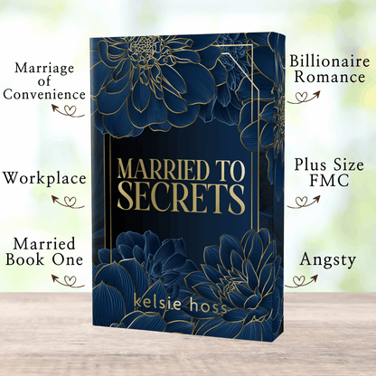 a copy of Married to Secrets by Kelsie Hoss with book tropes, which are: Billionaire Romance, Plus Size Female Main Character, Angsty, Marriage of Convenience, Workplace, Married Book One