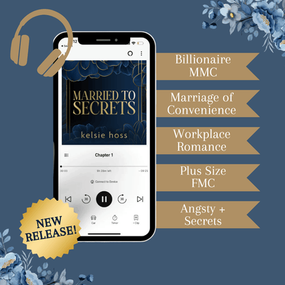 Phone screen displaying 'Married to Secrets' by Kelsie Hoss with audio player interface, headphones, and floral elements on a blue background.