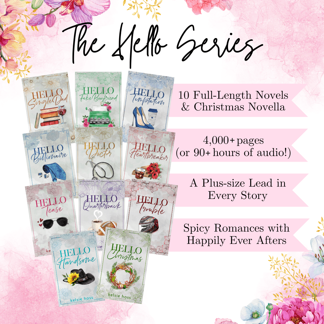 The Hello Series includes 10 full-length novels and a Christmas novella, it has 4,000+ pages or 90+ hours of audio. There's a plus size lead in every story. They are spicy romances with happily ever afters. Includes covers of all 11 books.